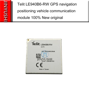 1pcs Telit LE940B6-RW GPS navigacijos padėties nustatymo transporto priemonės ryšio modulis Naujas originalus