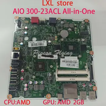 300-23ACL plokštė Mainboard Lenovo AIO 300-23ACL All-in-One 6050A2741901CPU:AMD GPU:AMD 2 GB su HDMI，laimėti,DPK