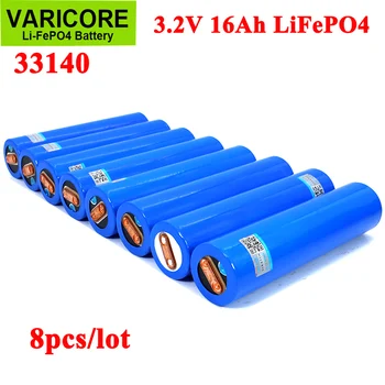 8pcs VariCore 3.2 V 33140 15Ah lifepo4 Ląstelių Ličio-geležies phospha 16000mAh 12v 24V ebike e-scooter power tools Baterija