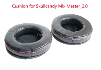 Ausų pagalvėlės pakeitimo padengti Skullcandy Mix Master Su Mic3 Sumaišykite Master_DJ NBA) ausinės(earmuffes/ ausinių pagalvėlės)