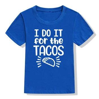 Aš Tai Padaryti Tacos Vaikas Grafinis Tees Vaikams, Vaikų Viršūnes Kūdikių, Mergaičių Drabužiai Vaikams, T-marškinėliai Berniukams trumpomis Rankovėmis Vasaros T Shirts
