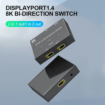 DP 8K jungiklis DisplayPort 1.4 KVM Splitter Dvikryptis 8K@30Hz 4K@120Hz Konverteris, skirtas įvairių šaltinių ir rodo.