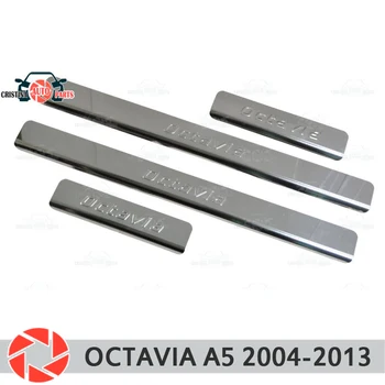 Durų slenksčių už Skoda Octavia A5 2004-2013 žingsnis plokštė vidinės apdailos reikmenys apsaugos nusitrinti automobilių stiliaus apdaila