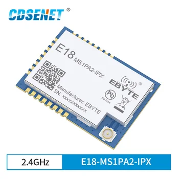 E18-MS1PA2-IPX CC2530 ZigBee Modulis 2.4 GHz Junglumo Tinklą, PA LNA 2.4 g Di SMD IPEX SoC Belaidis siųstuvas-imtuvas Modulis