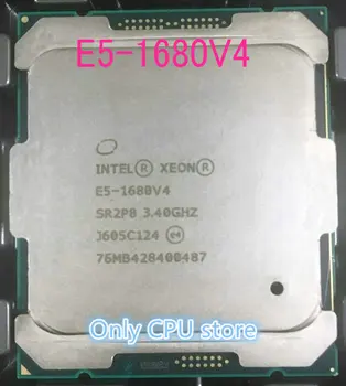 E5-1680 V4 Originalus Intel Xeon OEM versija E5-1680V4 3.40 GHZ 8-Core 20MB SmartCache 140W E5 1680V4 LGA2011-3 nemokamas pristatymas