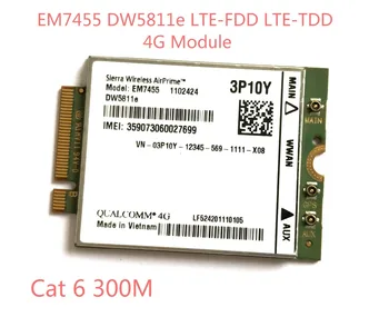 EM7455 DW5811E PN 3P10Y FDD/FDD LTE CAT6 4G Modulio 4G Kortele E7270 E7470 E7370 E5570 E5470