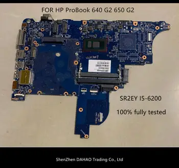 HP ProBook 640 G2 HP 650 G2 Originali nešiojamojo kompiuterio pagrindinė plokštė CPU I5 6200U cirkas-6050a2723701-mb-a02 testuotas ok