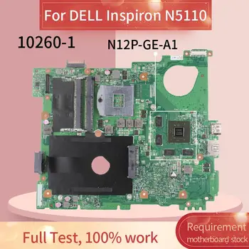 KN-0J2WW8 0J2WW8 Nešiojamojo kompiuterio motininė plokštė, Skirtas DELL Inspiron 15R N5110 GT525M 1GB HM67 Sąsiuvinis Mainboard 10260-1 N12P-GE-A1 DDR3