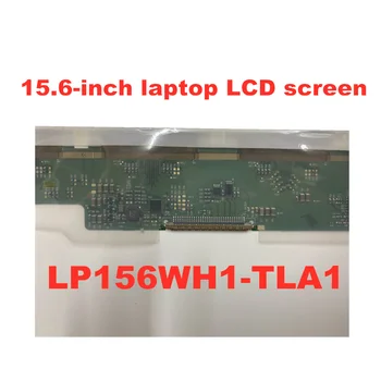 LP156WH1 TLA1 TLC1 LTN156AT01 CLAA156WA01A B156XW01 V. 0 V. 1 V. 2 V. 3 N156B3-L02 L0B 1366*768 LCD ekranas 30pins