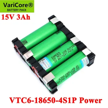 VariCore 18650 VTC6 4S1P 14.4/14.8 v 3000mAh 20A US18650VTC6 15V 16.8 V Atsuktuvas baterijas 