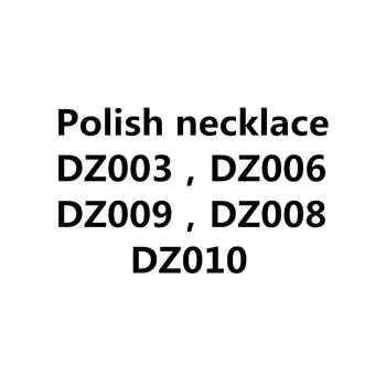 VIP custom Papuošalų Rinkinys Vėrinys lenkijos DZ003/DZ006/DZ008/DZ009/DZ010