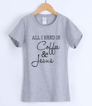 Visi man Reikia Yra Kavos ir Jėzaus Atsipalaidavęs T-Shirt 2019 M. Vasarą Medvilnė Tee moteriški marškinėliai Mados Viršų korėjos Stiliaus Moteriška T-shirt