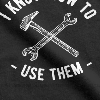 Vyrų Marškinėliai Aš Žinau, Kaip Juos Naudoti Mens Įrankių Mechanikas Juokinga Grynos Medvilnės Marškinėliai Trumpomis Rankovėmis Automobilių Fix Inžinierius Marškinėliai
