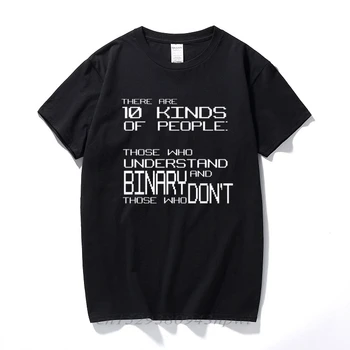 Yra 10 Tipų Žmonių, Tų, Kurie Supranta Dvejetainį Marškinėliai PC Gamer Hakeris Medvilnės, trumpomis rankovėmis marškinėlius Vasaros top camisetas
